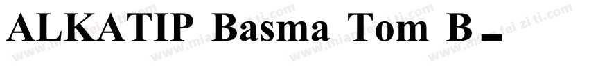 ALKATIP Basma Tom B字体转换